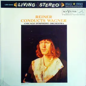 FRITZ REINER - Reiner Conducts Wagner