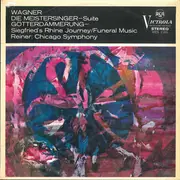 LP - Wagner (Fritz Reiner) - Die Meistersinger - Suite / Götterdämmerung - Siegfried's Rhine Journey, Funeral Music