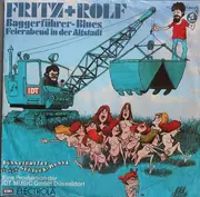 7inch Vinyl Single - Fritz & Rolf - Baggerführer-Blues / Feierabend In Der Altstadt