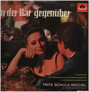 Fritz Schulz-Reichel & Bristol-Bar-Sextett - In Der Bar Gegenüber