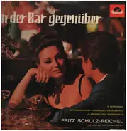 Fritz Schulz-Reichel & Bristol-Bar-Sextett - In Der Bar Gegenüber