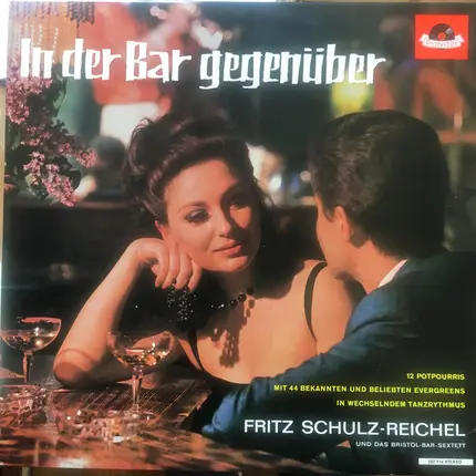 Fritz Schulz-Reichel & Bristol-Bar-Sextett - In Der Bar Gegenüber