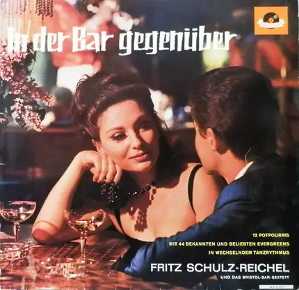 Fritz Schulz-Reichel & Bristol-Bar-Sextett - In Der Bar Gegenüber