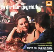Fritz Schulz-Reichel & Bristol-Bar-Sextett - In Der Bar Gegenüber