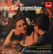 Fritz Schulz-Reichel & Bristol-Bar-Sextett - In Der Bar Gegenüber