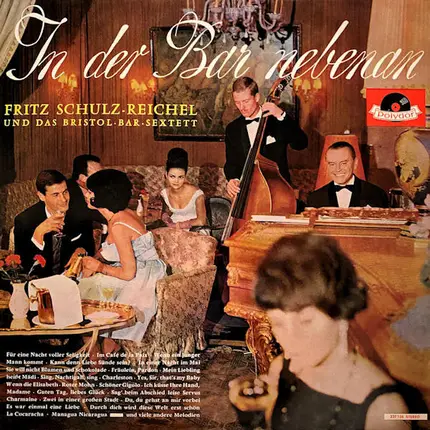 Fritz Schulz-Reichel & Bristol-Bar-Sextett - In der Bar nebenan