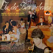 LP - Fritz Schulz-Reichel & Bristol-Bar-Sextett - In Der Bar Nebenan