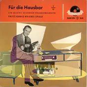 fritz schulz-reichel - Für Die Hausbar - I Und II