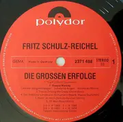 LP - Fritz Schulz-Reichel - Die Großen Erfolge