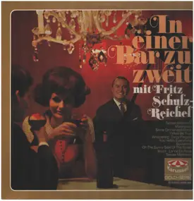 fritz schulz-reichel - In Einer Bar Zu Zweit