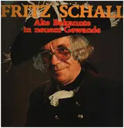 Fritz Schall - Alte Bekannte in neuem Gewande