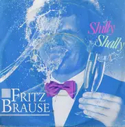 Fritz Brause - Shilly Shally / Teardrops