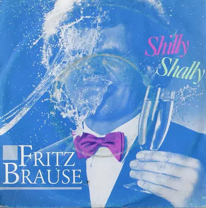 Fritz Brause - Shilly Shally / Teardrops