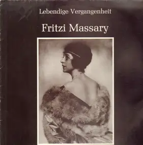Fritzi Massary - Lebendige Vergangenheit