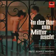 LP - Fritz Schulz Reichel Und Das Bristol-Bar-Sextett - In Der Bar Um Mitternacht