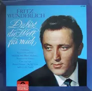 Fritz Wunderlich - Du Bist Die Welt für Mich