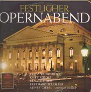 Fritz Wunderlich / Renate Holm / Kurt Böhme a.o. - Festlicher Opernabend