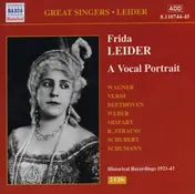 Frida Leider - A Vocal Portrait