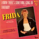 12inch Vinyl Single - Frida - I Know There's Something Going On - Limited Edition