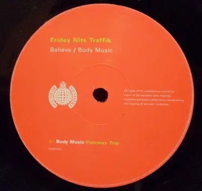 Friday Nite Traffik - Body Music / Believe
