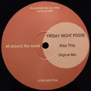 LP - Friday Night Posse - Kiss This - Promo