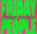 12inch Vinyl Single - Friday People - Friday People