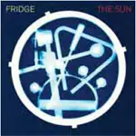 Fridge - The Sun 2xlp