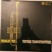 LP - Fridolin Frei - Virtuose Trompetenstücke