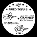 12inch Vinyl Single - Fried Tofu - Fried Tofu 01 - PROMO