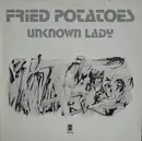 LP - Fried Potatoes - Unknown Lady