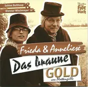 FRIEDA & ANNELIESE - Das braune Gold von Plattengülle