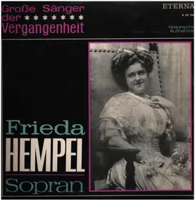 Frieda Hempel - Sopran / Arien