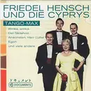 CD - Friedel Hensch und Die Cyprys - Tango-Max