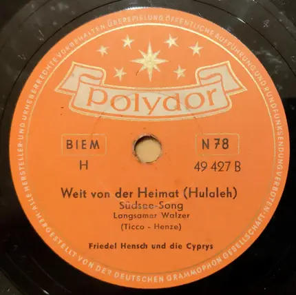Friedel Hensch Und Die Cyprys - Addio, Addio, Addio / Weit Von Der Heimat (Hulaleh)
