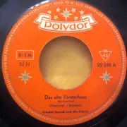 7inch Vinyl Single - Friedel Hensch Und Die Cyprys - Das Alte Försterhaus / Der Kleine Dompfaff