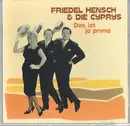 CD - Friedel Hensch Und Die Cyprys - Das Ist Ja Prima