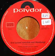 7inch Vinyl Single - Friedel Hensch Und Die Cyprys - Erst Kommt Natürlich Mal Hamburg! - Mono