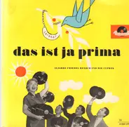 Friedel Hensch Und Die Cyprys - Das Ist Ja Prima