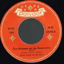 7inch Vinyl Single - Friedel Hensch Und Die Cyprys - Drei Matrosen Auf Der Reeperbahn / Ich Kaufe Mir Ein Grundstück In Berlin