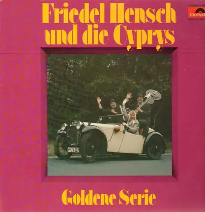 Friedel Hensch und die Cyprys - Goldene Serie
