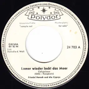 Friedel Hensch und die Cyprys - Immer Wieder Lockt Das Meer