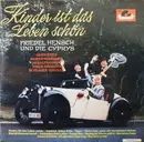 LP - Friedel Hensch Und Die Cyprys - Kinder Ist Das Leben Schön - Mono