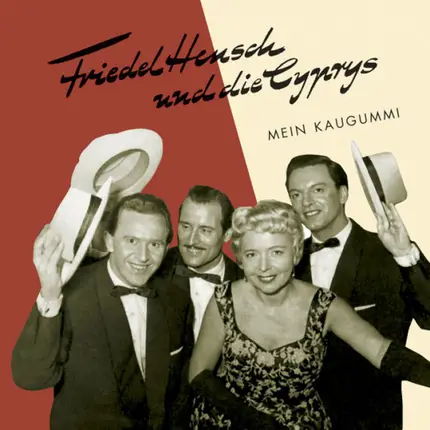 Friedel Hensch Und Die Cyprys - Mein Kaugummi