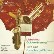 Friedel Wende Und Sein Orchester - Liebeslied