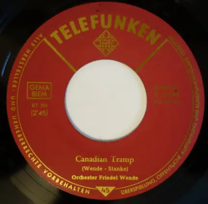Friedel Wende Und Sein Orchester - Canadian Tramp / Short Story