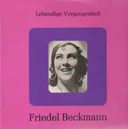 Friedel Beckmann - Lebendige Vergangenheit