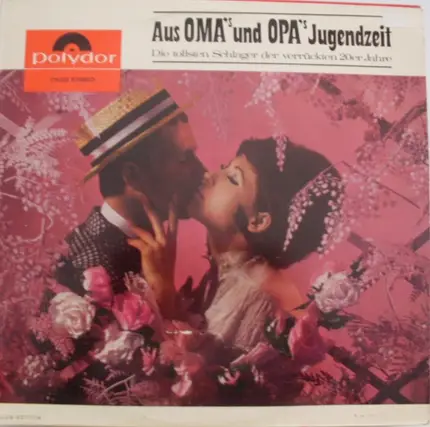 Friedel Hensch Und Die Cyprys - Aus Oma's Und Opa's Jugendzeit