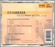 CD - Friedemann Wuttke , Guitar / Carlo Domeniconi | Heitor Villa-Lobos | Joaquín Turina | Enrique Grana - Koyunbaba