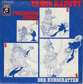 Friedhelm Riegel - Tango Kaputt