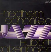 Friedhelm Schönfeld / Hubert Katzenbeier - Jazz